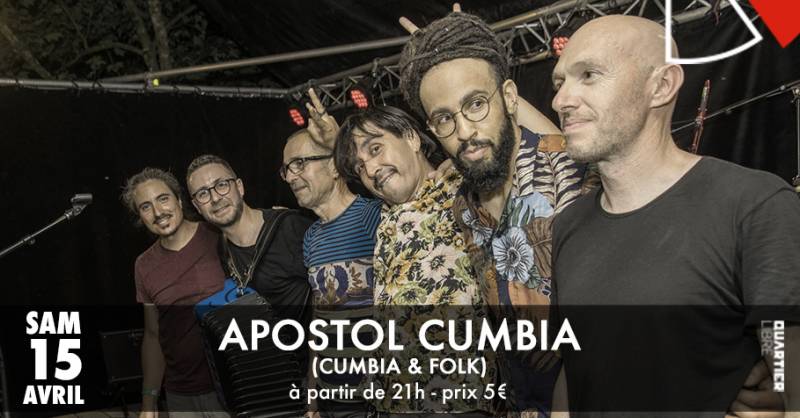 Apostol Cumbia @Quartier Libre Bordeaux Saint Michel