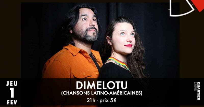 DIMELOTU {Chansons latino-américaines} @Quartier Libre