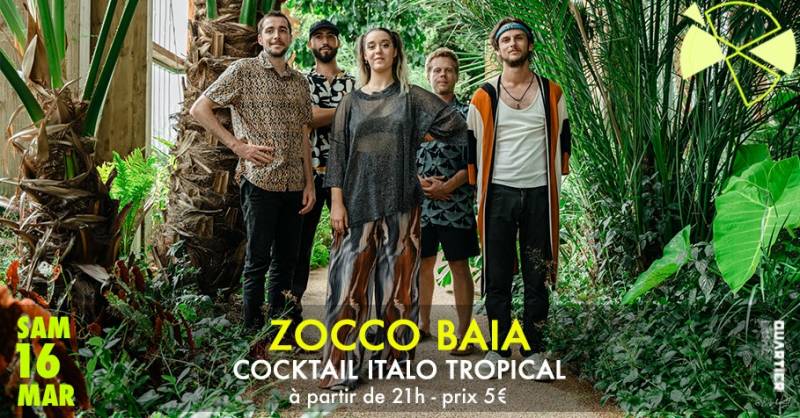 Zocco Baia {Cocktail Italo Tropical} & Dj Set @Quartier Libre