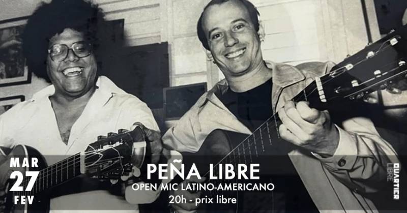 Peña Libre #3 {Open Mic Latino-Americano} @Quartier Libre