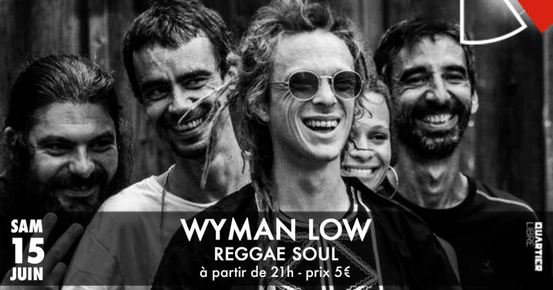 Wyman Low {reggae/soul music} @Quartier Libre