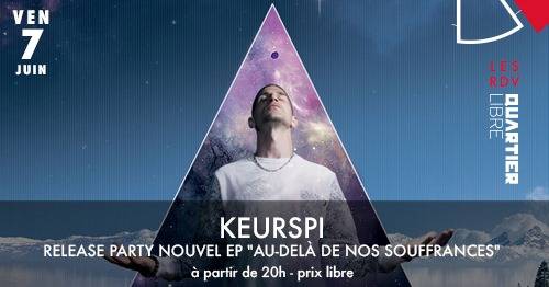 Keurspi - Release Party! 