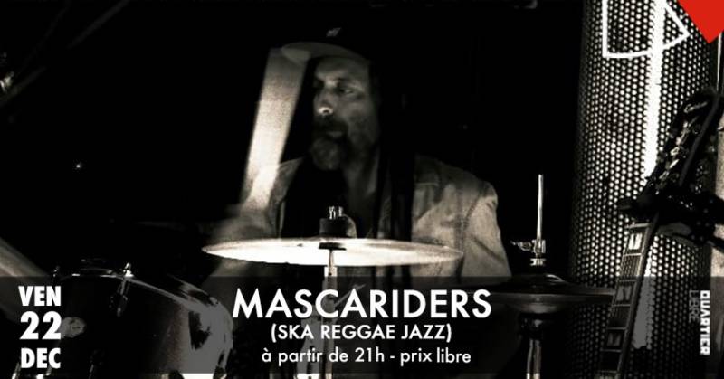 Mascariders {Reggae Ska Jazz} @Quartier Libre